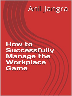 cover image of How to Successfully Manage the Workplace Game